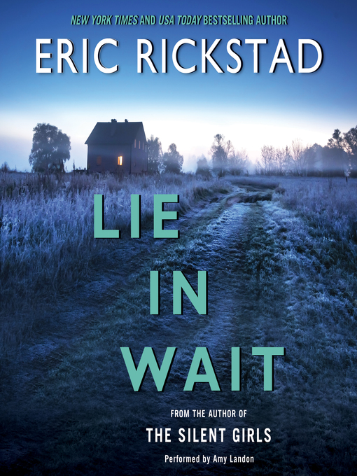 Title details for Lie in Wait by Eric Rickstad - Wait list